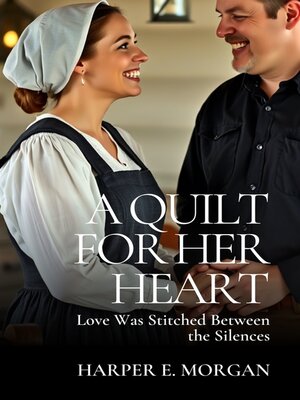 cover image of A Quilt for Her Heart
